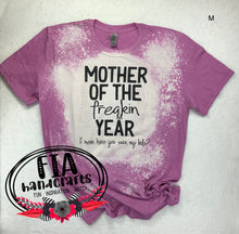 Load image into Gallery viewer, RTS- Bleached Tee Mother of the Year Screen Print  Medium