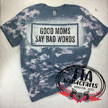 Load image into Gallery viewer, RTS- Bleached Tee Good Mom Say Bad Words  Screen Print Large