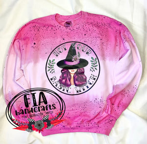 RTS- NOT YOUR BASIC WITCH SWEATSHIRT HAND DYED & SPLATTER PAINT- light tone