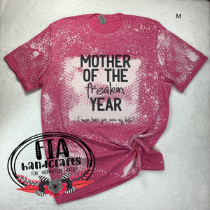 RTS- Bleached Tee Mother of the Year Pink Screen Print Medium